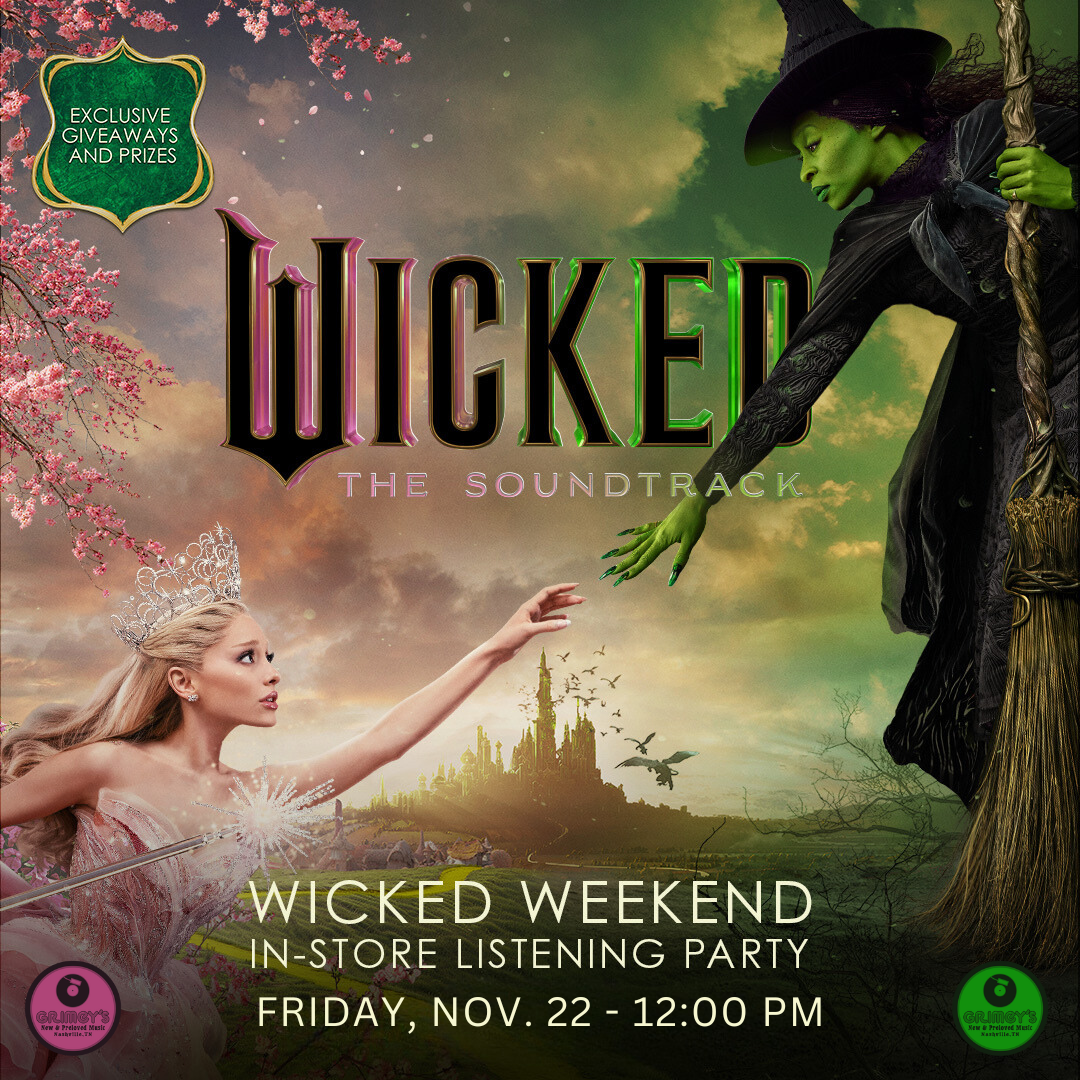 Wicked Listening Party — Grimey's New & Preloved Music